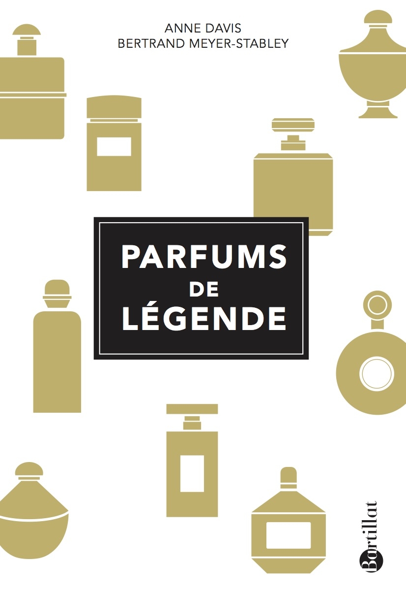 SORTIE D’UN NOUVEAU LIVRE SUR LES PARFUMS : PARFUMS DE LEGENDE AUX EDITIONS BARTILLAT.