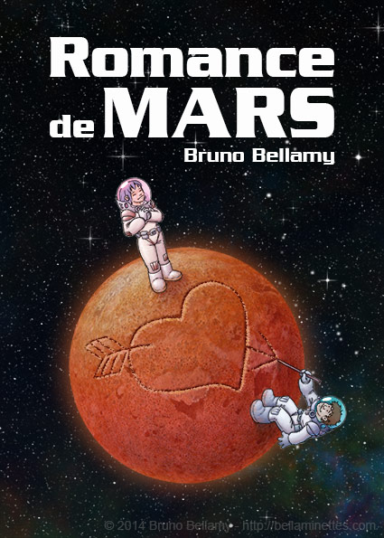 Romance de Mars: la BD de et avec Bruno Bellamy