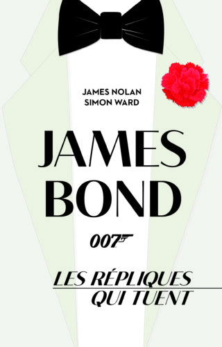 James Bond : les répliques qui tuent