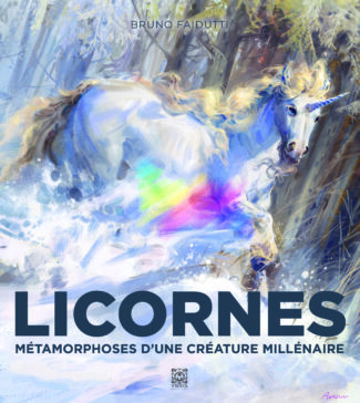 Licorne : métamorphoses d&rsquo;une créature millénaire