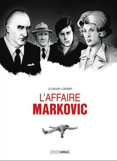 Inspi BD :L&rsquo;Affaire Markovic