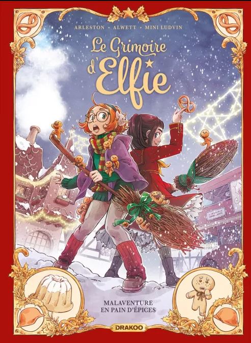 Le grimoire d&rsquo;Elfie : Malaventure en pain d&rsquo;épices