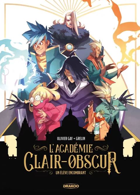 L&rsquo; Académie Clair-Obscur : Un élève encombrant
